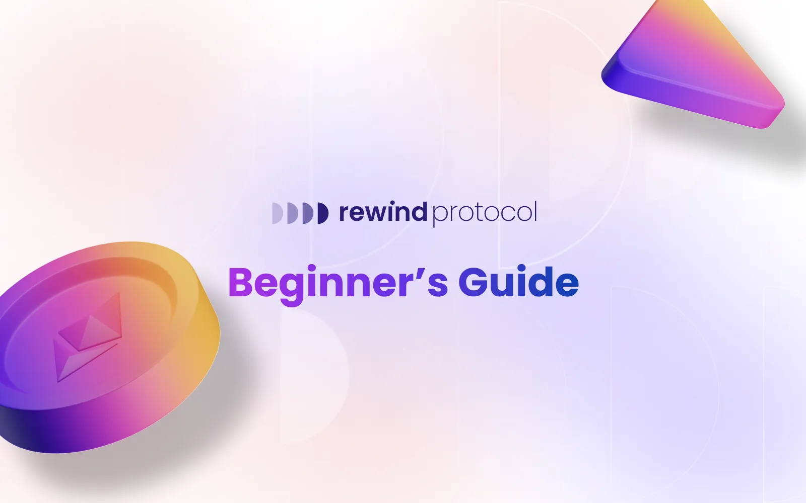 Rewind Protocol: Beginner's Guide